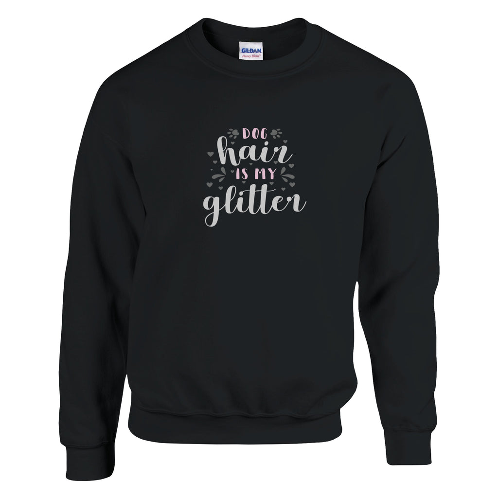 Sweatshirt „Dog Hair is my Glitter“ – Für alle, die Hundehaare mit Stolz tragen.